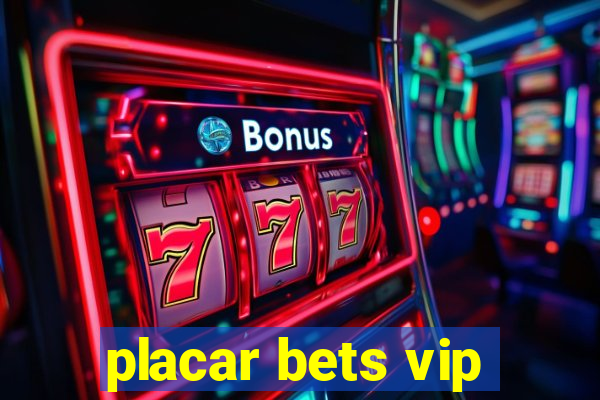 placar bets vip